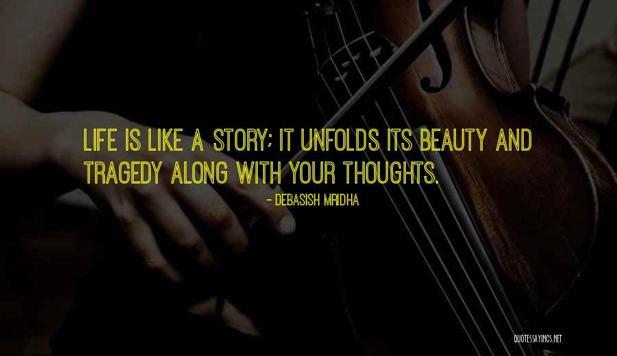 Beauty And Wisdom Quotes By Debasish Mridha Beauty And Wisdom Quotes By Debasish Mridha