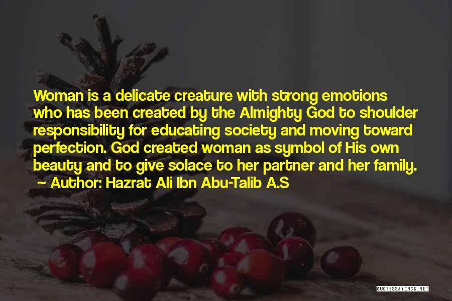 Beauty And Woman Quotes By Hazrat Ali Ibn Abu-Talib A.S
