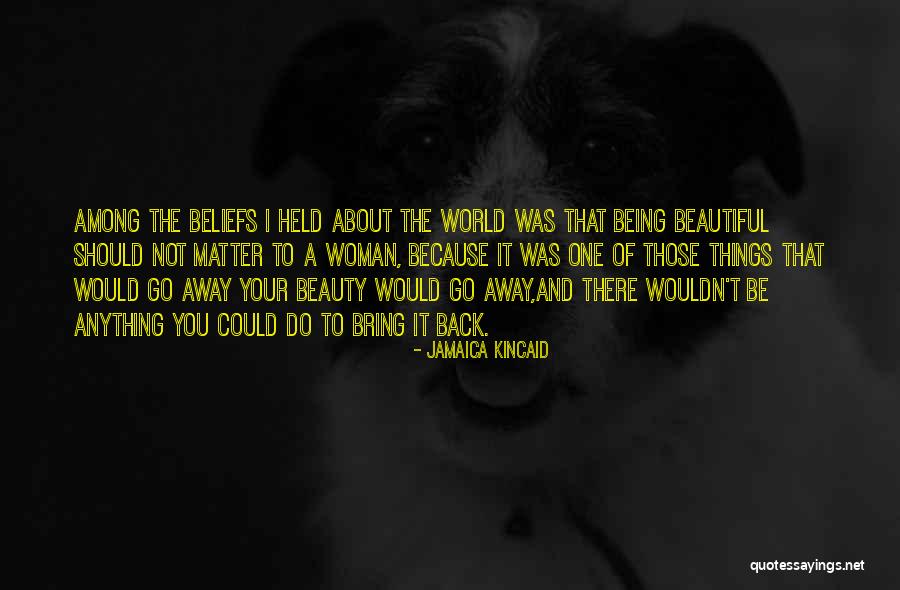 Beauty And Woman Quotes By Jamaica Kincaid