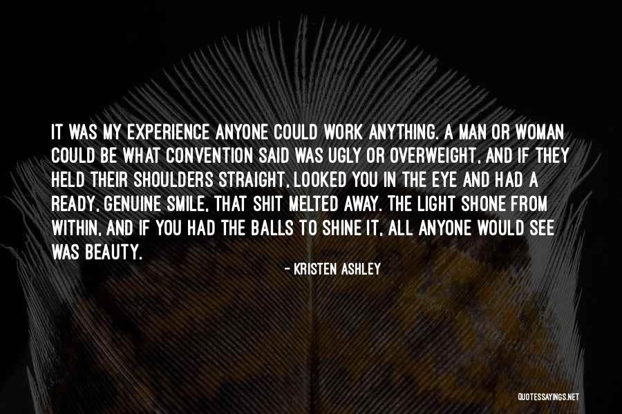 Beauty And Woman Quotes By Kristen Ashley Beauty And Woman Quotes By Kristen Ashley