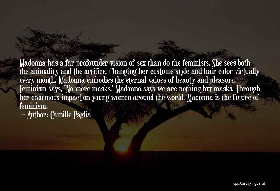 Beauty Around The World Quotes By Camille Paglia
