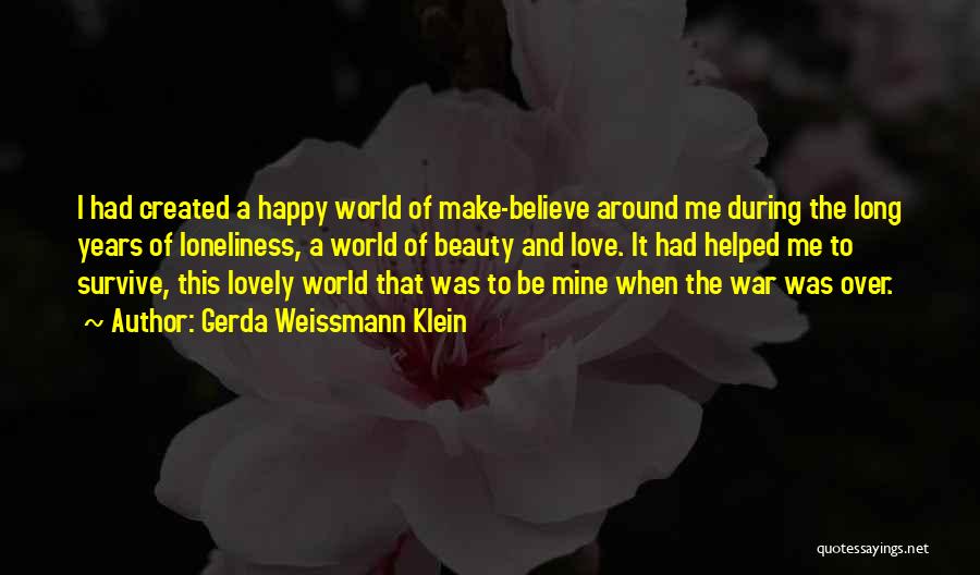 Beauty Around The World Quotes By Gerda Weissmann Klein