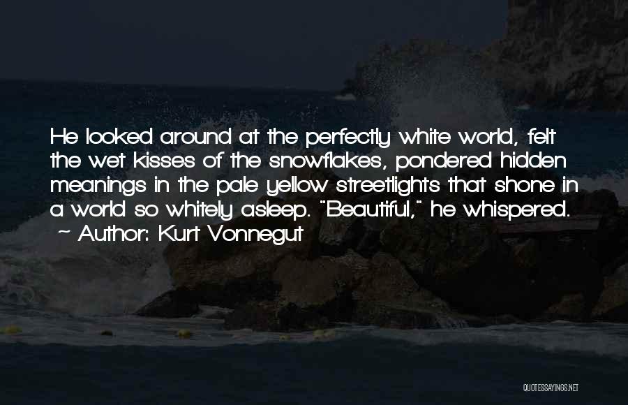 Beauty Around The World Quotes By Kurt Vonnegut