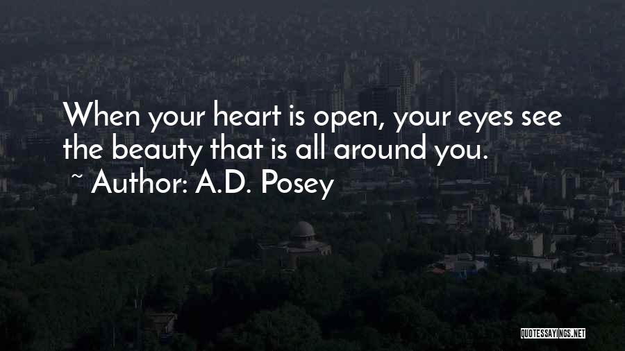 Beauty Around You Quotes By A.D. Posey