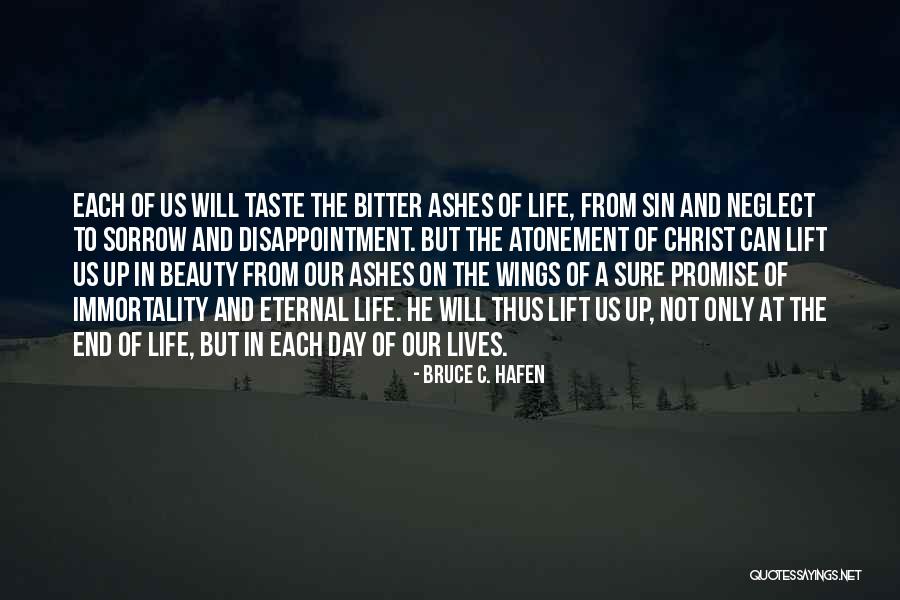 Beauty Ashes Quotes By Bruce C. Hafen