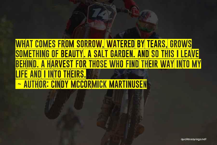 Beauty Ashes Quotes By Cindy McCormick Martinusen Beauty Ashes Quotes By Cindy McCormick Martinusen