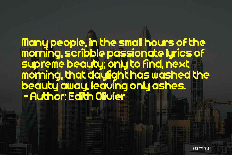 Beauty Ashes Quotes By Edith Olivier Beauty Ashes Quotes By Edith Olivier