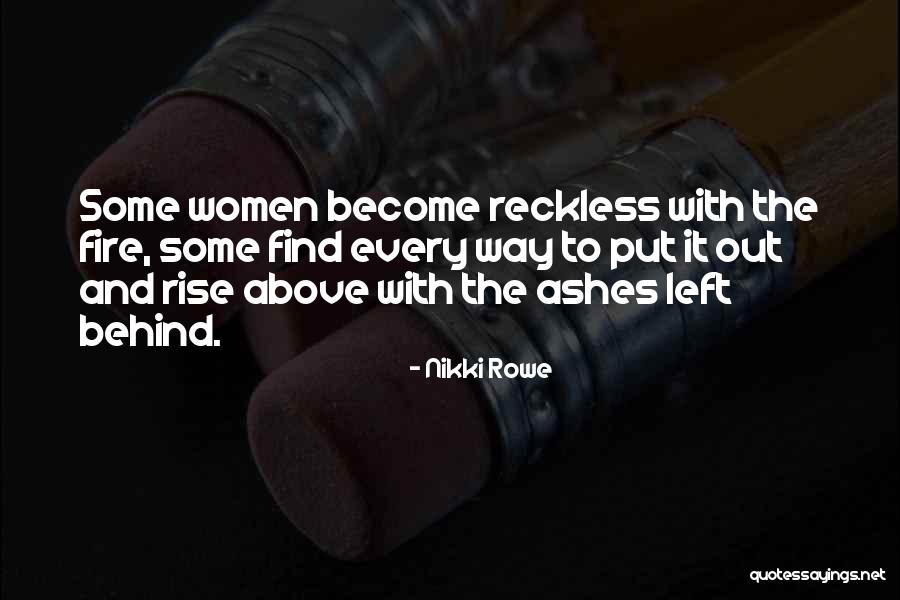 Beauty Ashes Quotes By Nikki Rowe