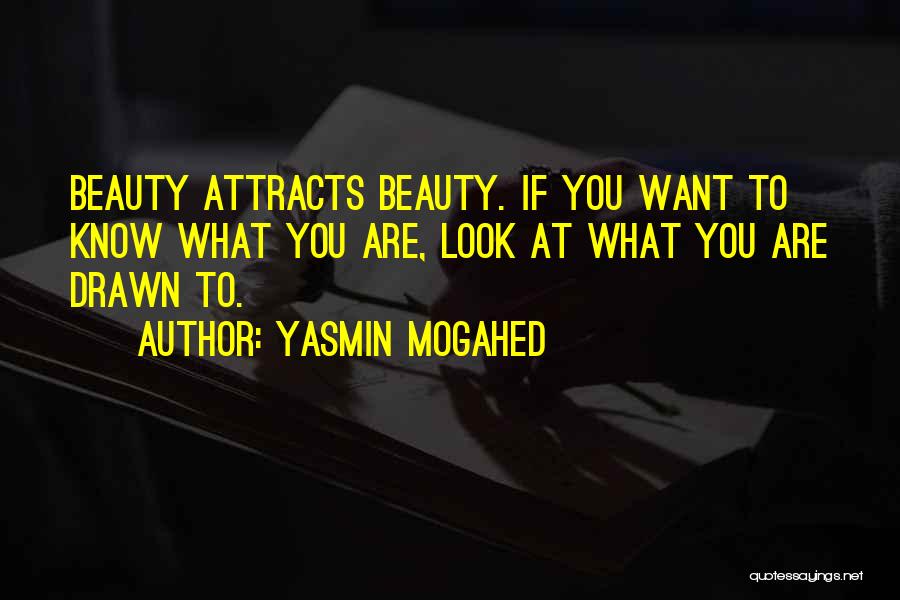 Beauty Attracts Quotes By Yasmin Mogahed