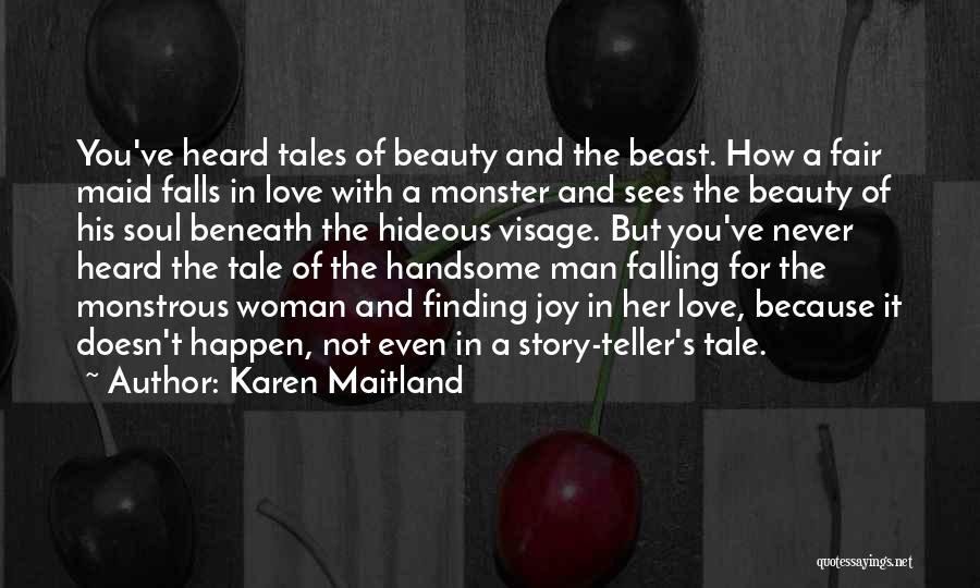 Beauty Beast Love Quotes By Karen Maitland