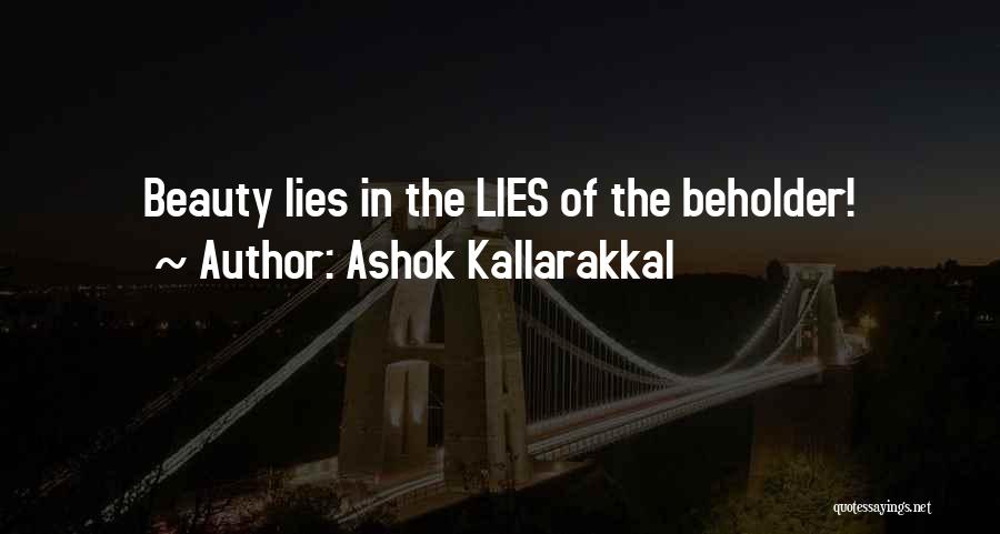 Beauty Beholder Quotes By Ashok Kallarakkal