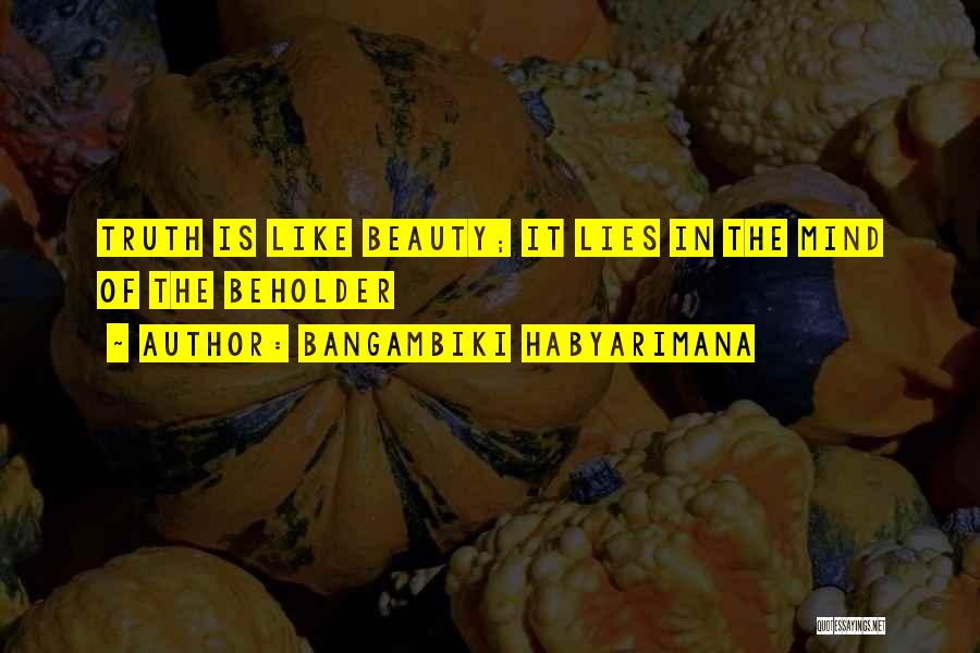 Beauty Beholder Quotes By Bangambiki Habyarimana