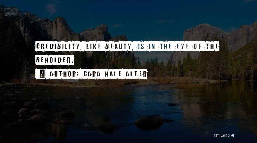 Beauty Beholder Quotes By Cara Hale Alter