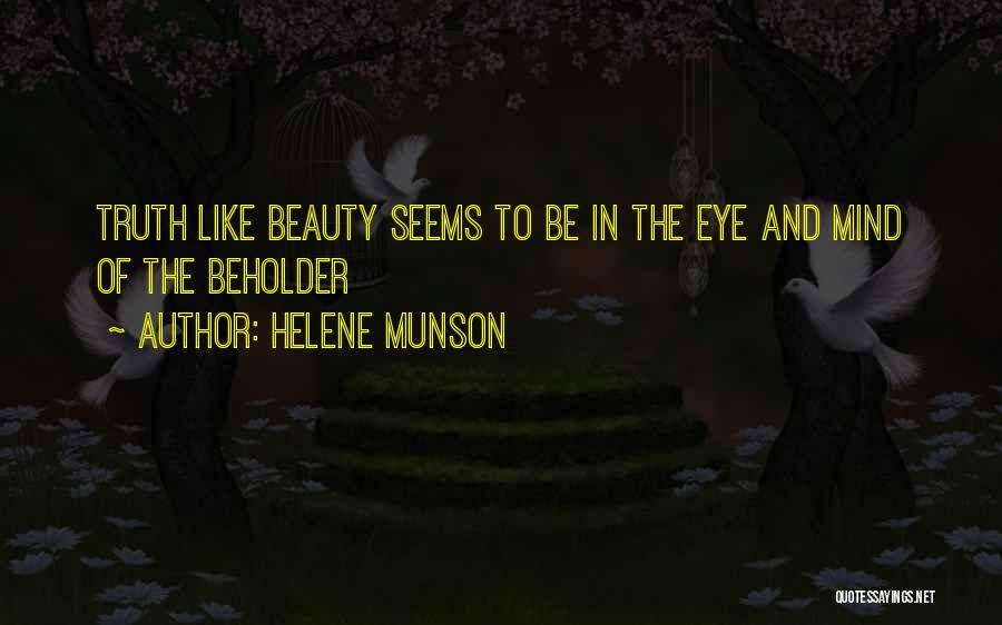 Beauty Beholder Quotes By Helene Munson