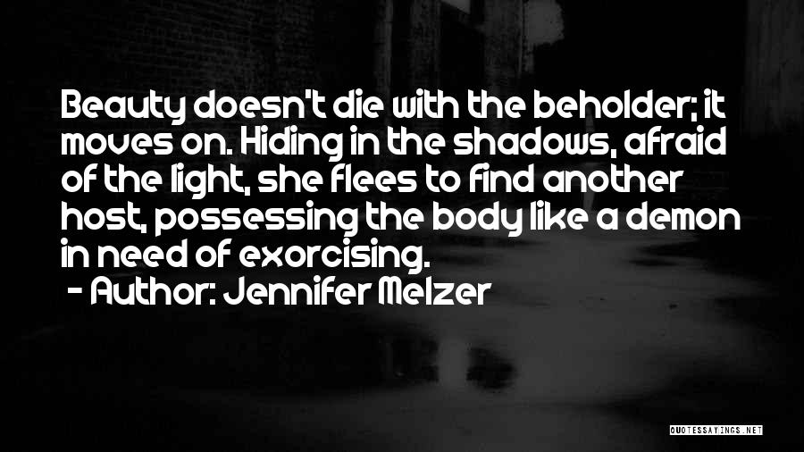 Beauty Beholder Quotes By Jennifer Melzer