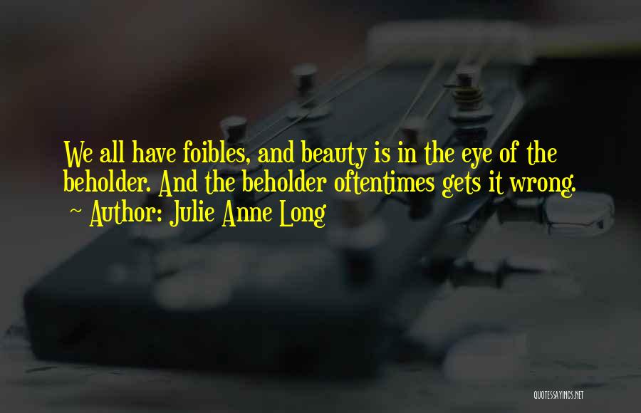 Beauty Beholder Quotes By Julie Anne Long