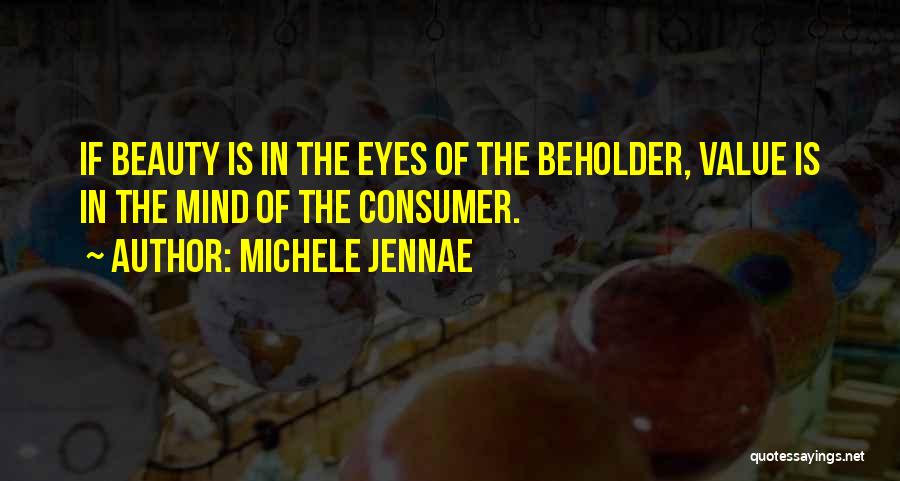 Beauty Beholder Quotes By Michele Jennae