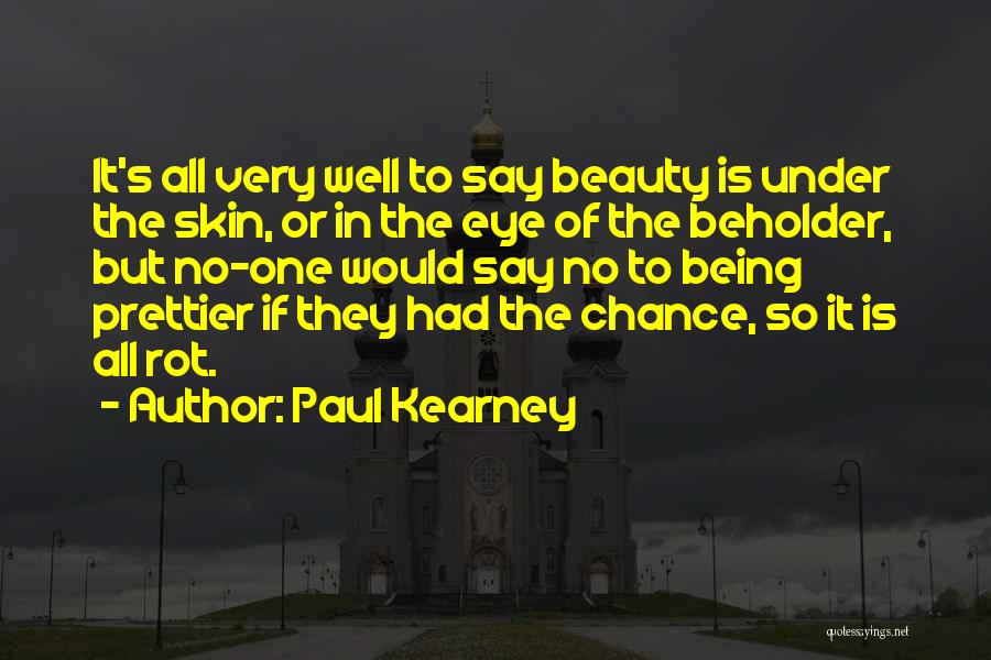 Beauty Beholder Quotes By Paul Kearney