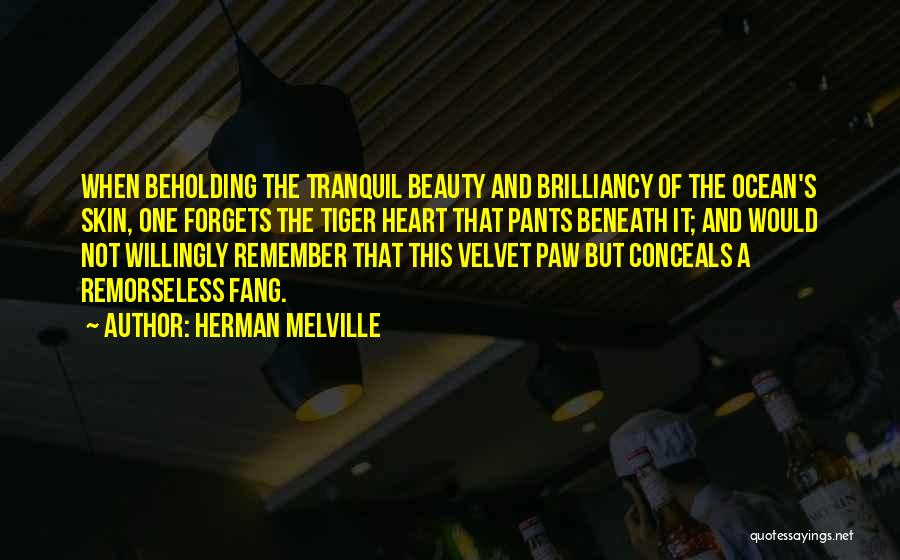 Beauty Beneath Quotes By Herman Melville