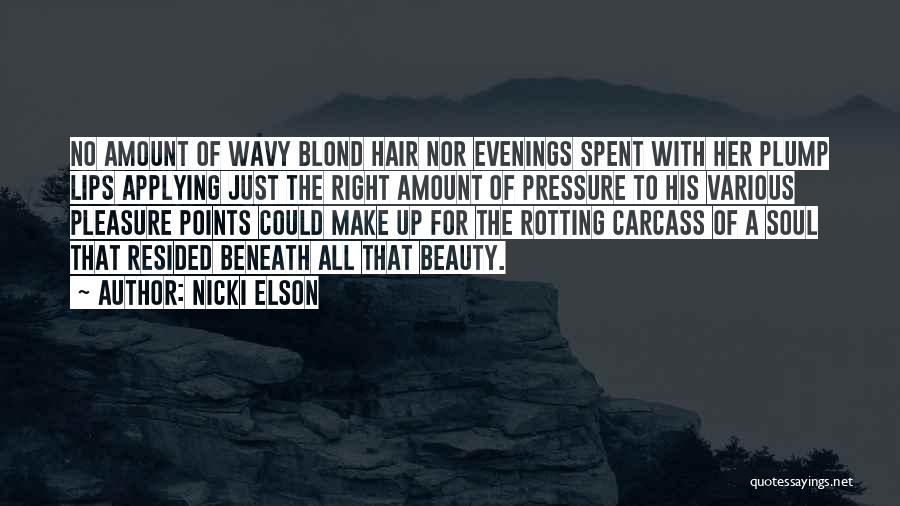 Beauty Beneath Quotes By Nicki Elson