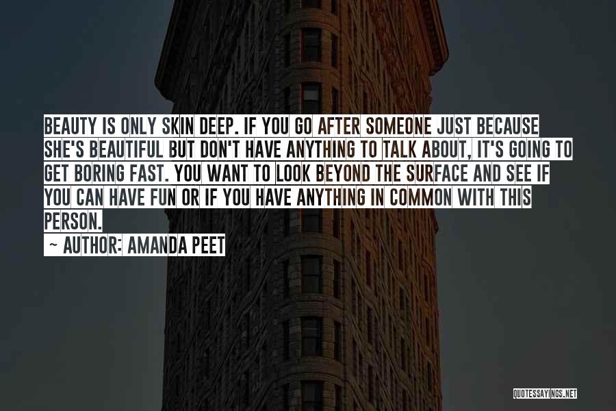 Beauty Beyond Skin Deep Quotes By Amanda Peet