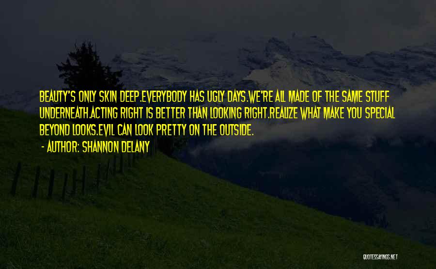Beauty Beyond Skin Deep Quotes By Shannon Delany