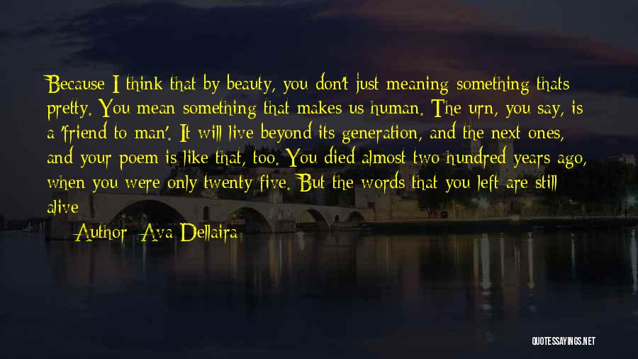 Beauty Beyond Words Quotes By Ava Dellaira