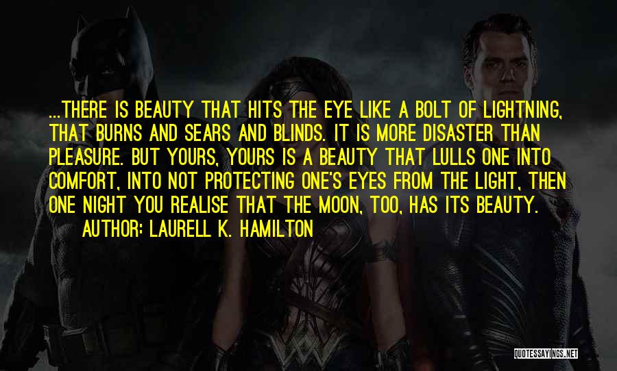 Beauty Blinds Quotes By Laurell K. Hamilton