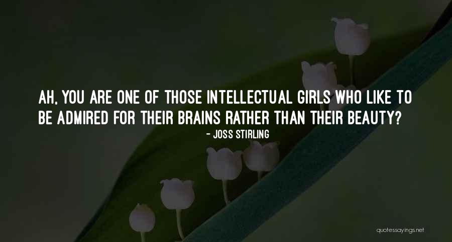 Beauty Brains Quotes By Joss Stirling Beauty Brains Quotes By Joss Stirling
