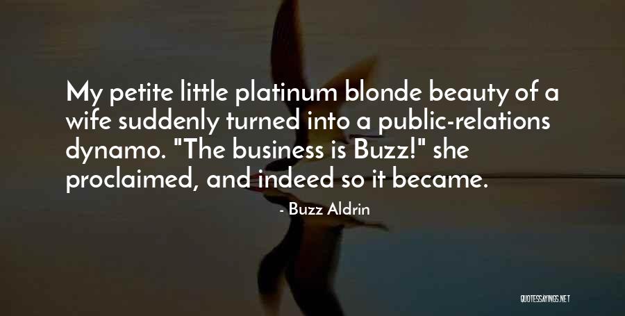 Beauty Business Quotes By Buzz Aldrin Beauty Business Quotes By Buzz Aldrin