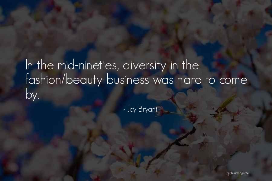 Beauty Business Quotes By Joy Bryant Beauty Business Quotes By Joy Bryant