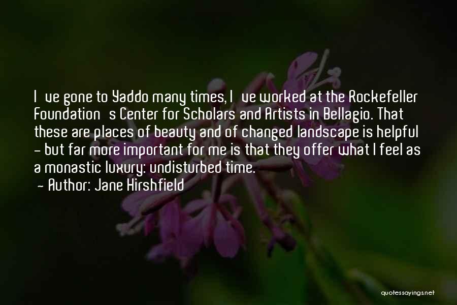 Beauty By Artists Quotes By Jane Hirshfield