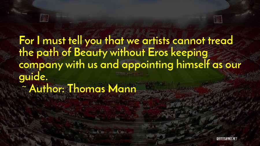 Beauty By Artists Quotes By Thomas Mann