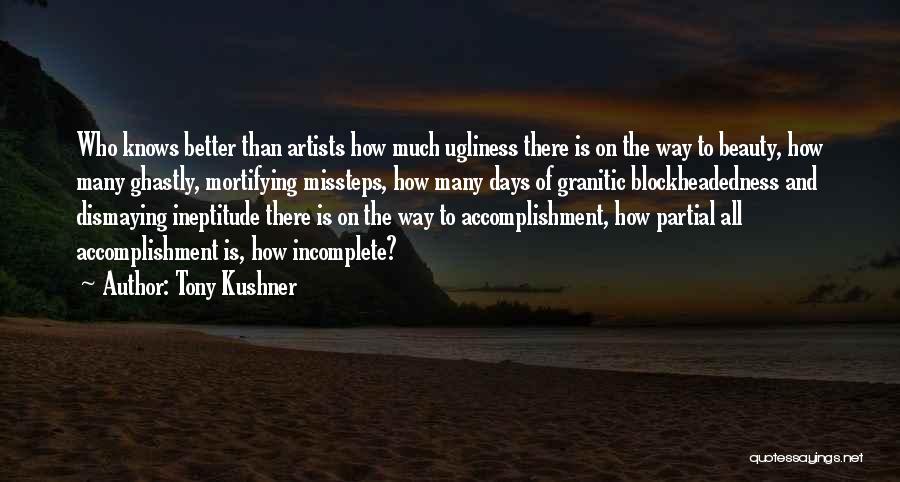 Beauty By Artists Quotes By Tony Kushner