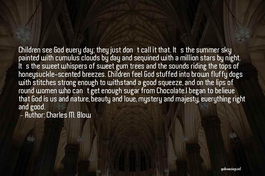 Beauty By God Quotes By Charles M. Blow