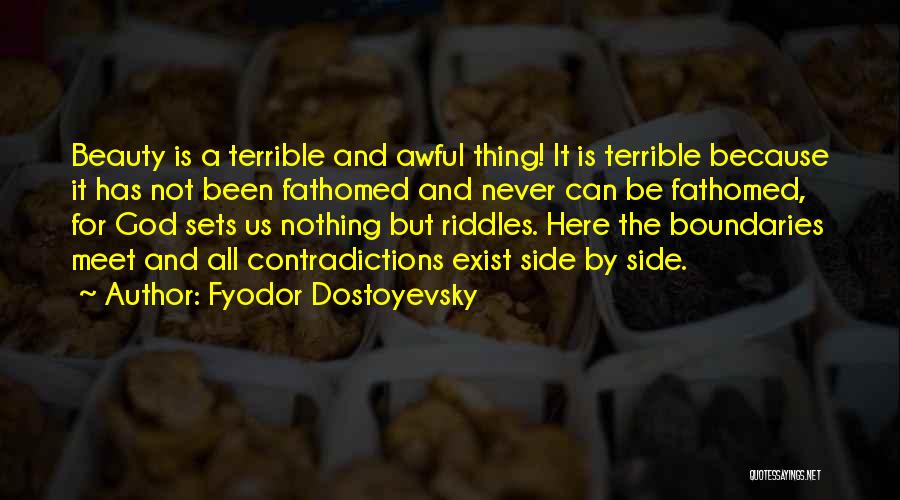 Beauty By God Quotes By Fyodor Dostoyevsky