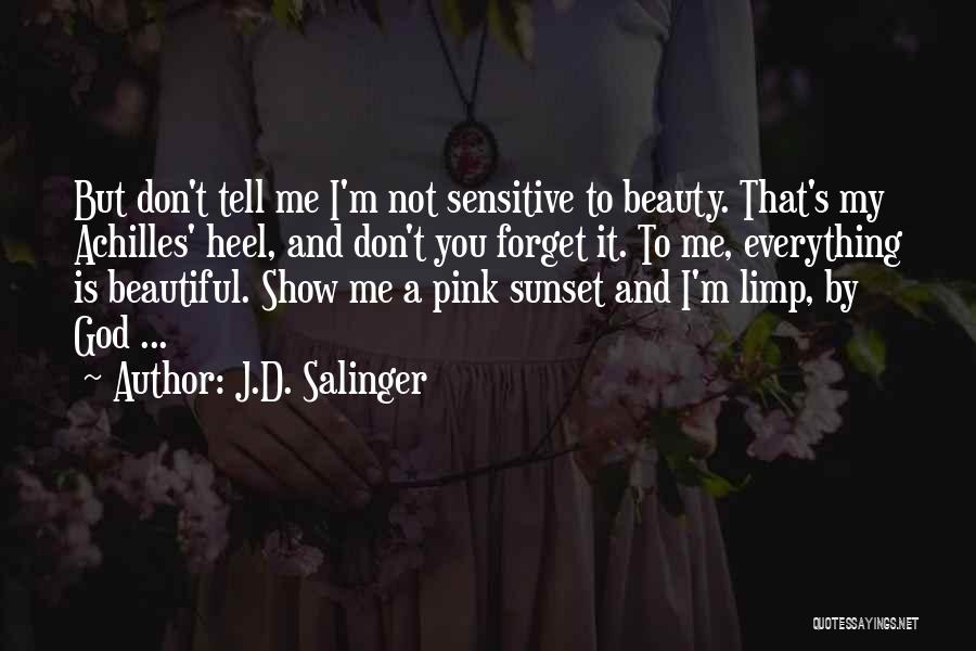 Beauty By God Quotes By J.D. Salinger