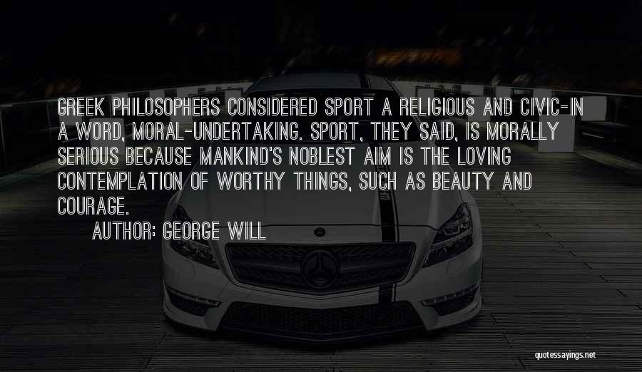 Beauty By Philosophers Quotes By George Will