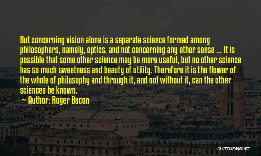 Beauty By Philosophers Quotes By Roger Bacon