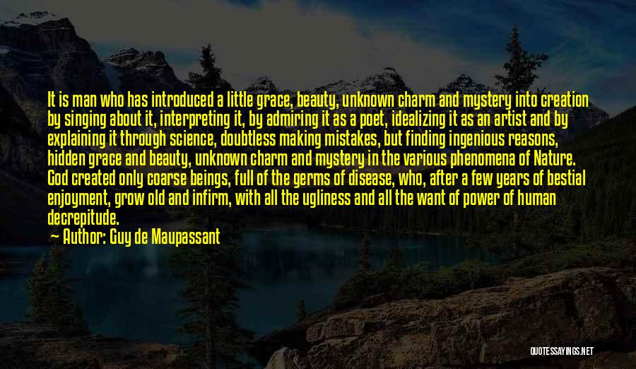 Beauty By Unknown Quotes By Guy De Maupassant