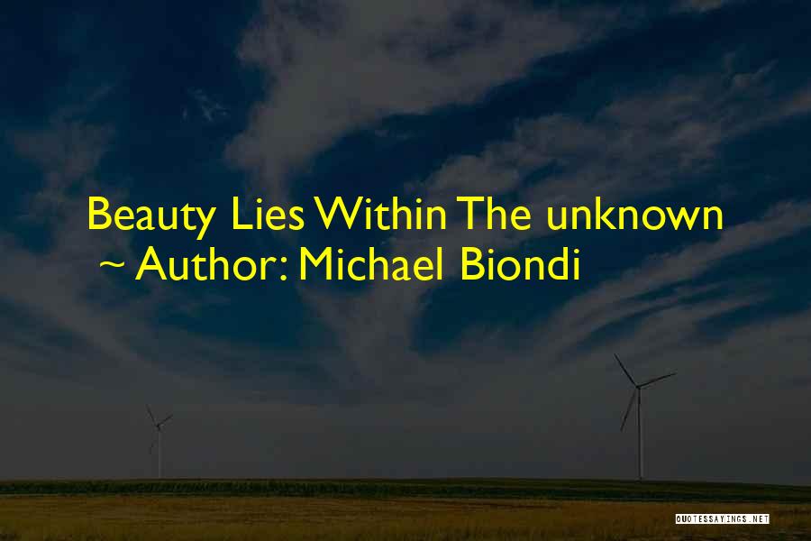 Beauty By Unknown Quotes By Michael Biondi