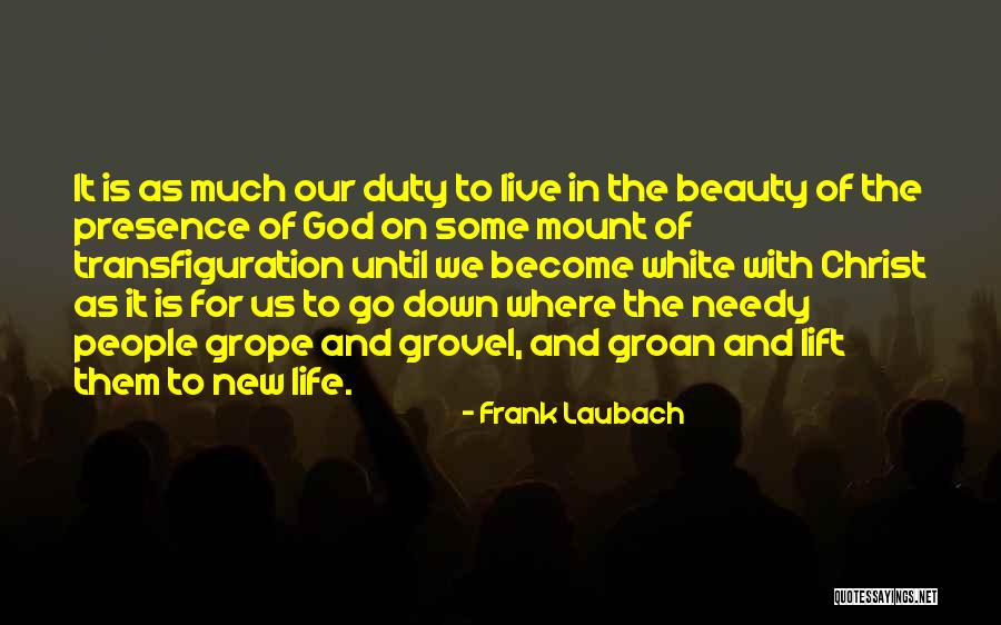 Beauty Comes And Goes Quotes By Frank Laubach