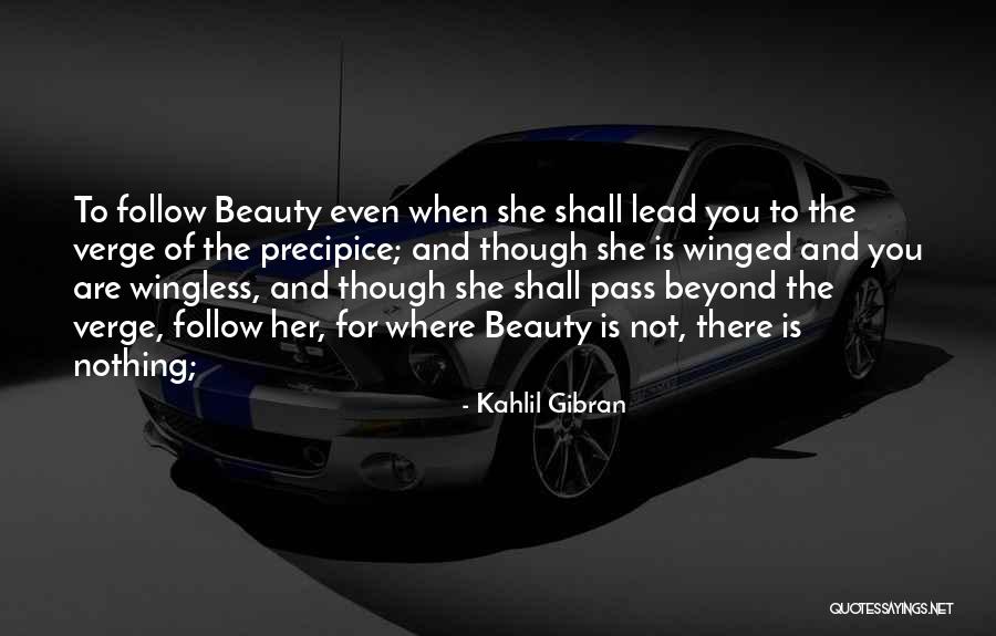 Beauty Comes And Goes Quotes By Kahlil Gibran