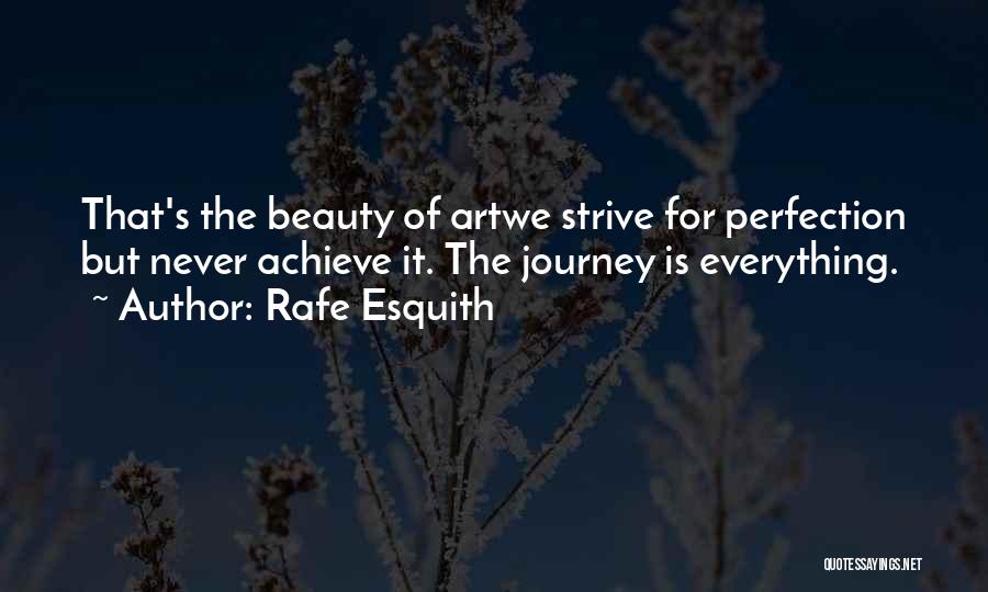 Beauty Comes And Goes Quotes By Rafe Esquith