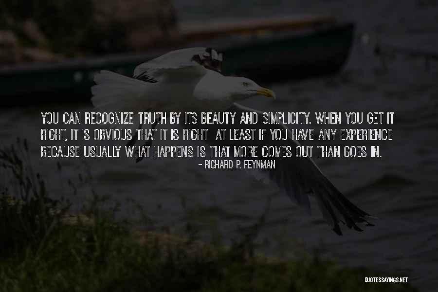 Beauty Comes And Goes Quotes By Richard P. Feynman Beauty Comes And Goes Quotes By Richard P. Feynman