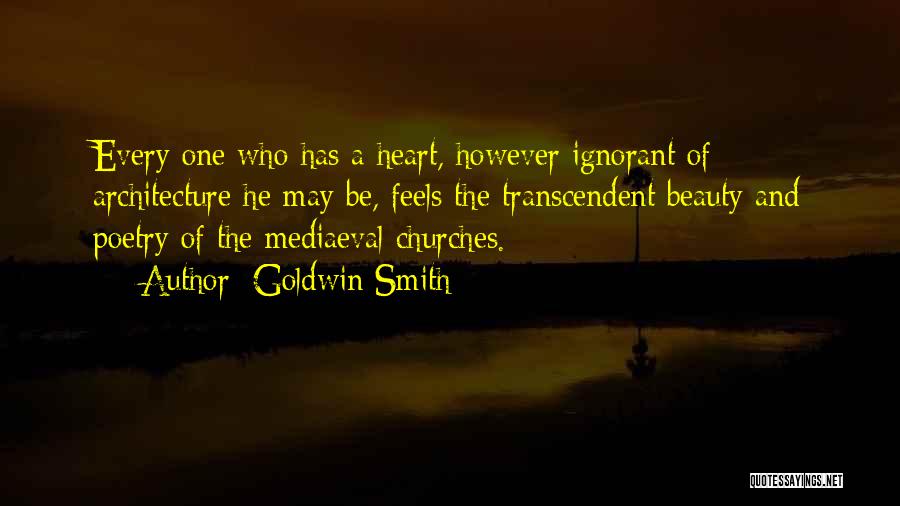 Beauty Comes From Heart Quotes By Goldwin Smith