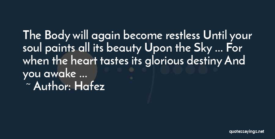 Beauty Comes From Heart Quotes By Hafez