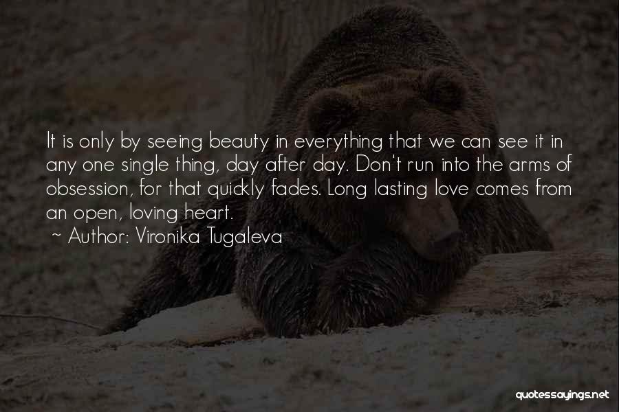 Beauty Comes From Heart Quotes By Vironika Tugaleva