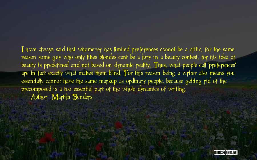 Beauty Contests Quotes By Martijn Benders