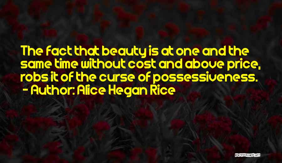 Beauty Cost Quotes By Alice Hegan Rice
